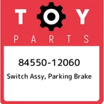 84550-12060 Toyota Switch Assy, Parking Brake 8455012060, New Genuine Oem Part. Fixed Price $67.31.