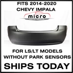 14 15 17 18 19 20 Chevy Impala Ls/lt Rear Bumper Cover New Primed GM1100916. Fixed Price $319.27.